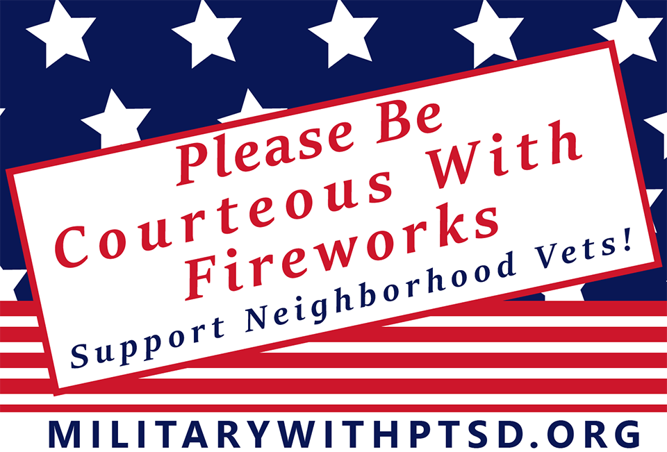 Banner cautioning care with fireworks regarding military veterans with PTSD