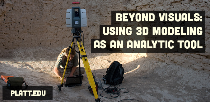 Beyond Visuals: Using 3D Modeling as an Analytic Tool