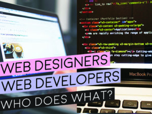 Web Designers vs. Web Developers: Who Does What?