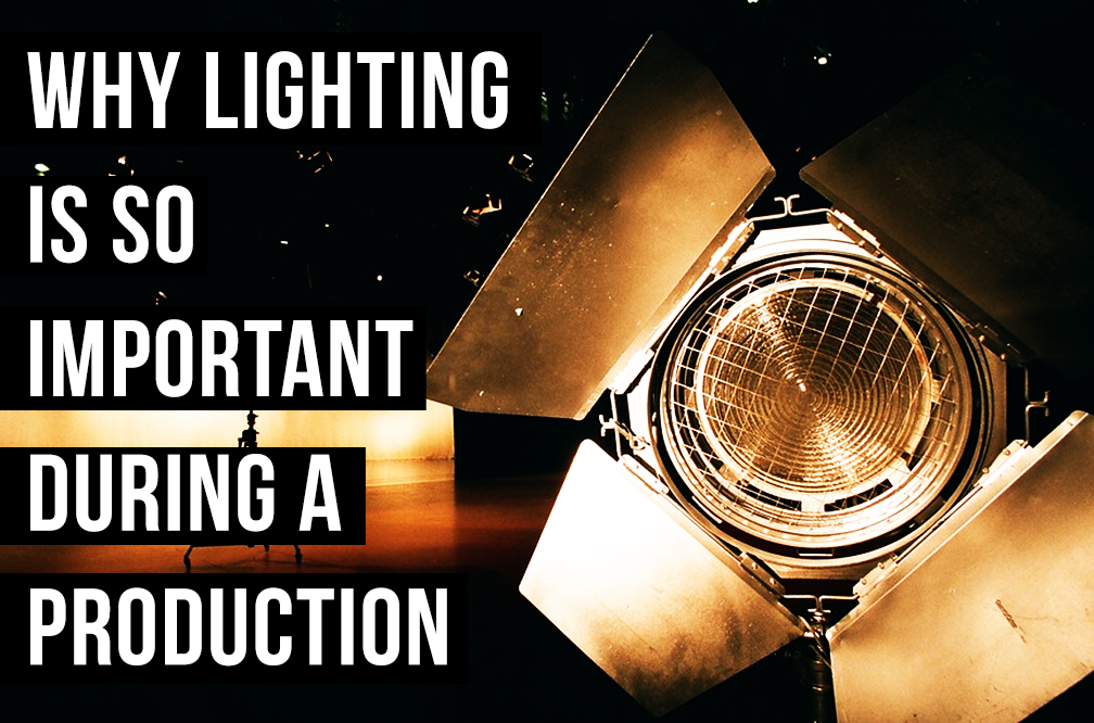 Lighting Is ver Important during a film or video production