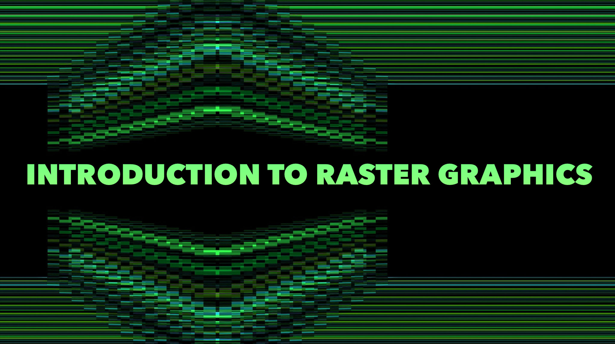 Introduction to raster graphics platt college san diego